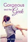 Gorgeous and the Geek