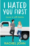 I Hated You First