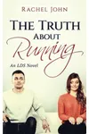 The Truth About Running