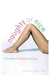 Naughty or Nice: Christmas Erotica Stories