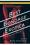 Best Bondage Erotica of the Year, Volume 1