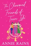 The Charmed Friends of Trove Isle