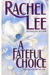 A Fateful Choice