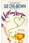 Letting Loose (As: Sue Civil-Brown)