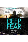 Deep Fear