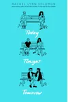 Today Tonight Tomorrow