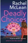 Deadly Choices