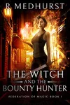 The Witch & the Bounty Hunter