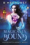 Magically Bound