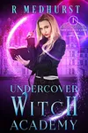 Undercover Witch Academy: First Year