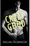 Crazy Good