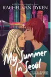 My Summer In Seoul