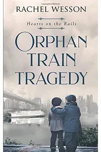 Orphan Train Tragedy
