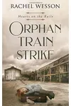 Orphan Train Strike