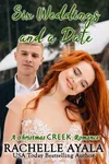 Six Weddings and a Date