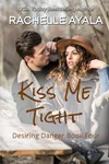 Kiss Me Tight