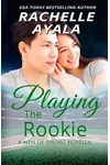 Playing the Rookie