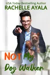 Not My Dog Walker: