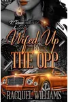 Wifed Up By The Opp