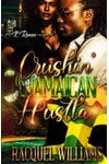 Crushin' On A Jamaican Hustla