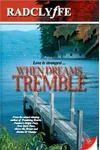 When Dreams Tremble