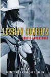 Lesbian Cowboys: Erotic Adventures