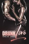 Drunk Love