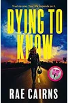 Dying to Know
