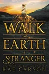 Walk on Earth a Stranger