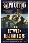 Between Hell and Texas