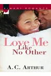 Love Me Like No Other