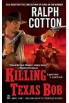 Killing Texas Bob