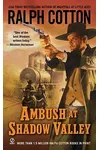 Ambush at Shadow Valley / Shadow Valley