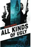 All Kinds of Ugly