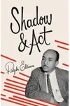 Shadow and Act