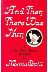 And Then There Was Nun