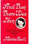 And Then There Was Nun