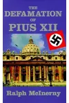 The Defamation of Pius XII
