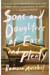 Sons and Daughters of Ease and Plenty