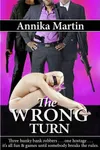 The Wrong Turn & The Deeper Game