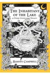 The Inhabitant of The Lake & Other Unwelcome Tenants