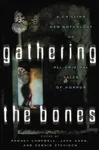 Gathering the Bones