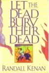 Let The Dead Bury Their Dead And Other Stories