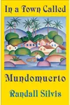 In a Town Called Mundomuerto