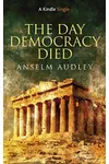 The Day Democracy Died