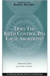 Does the Birth Control Pill Cause Abortions?