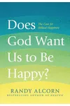 Does God Want Us to Be Happy?