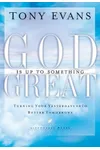 God Is Up to Something Great: Turning Your Yesterdays into Better Tomorrows