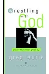 Wrestling with God