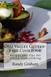 Ojai Valley Gluten-Free Cookbook